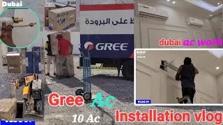 Air conditioner Installation Vlog dubai || Gree 10 ac fiting part 1 | how to install split ac hindi