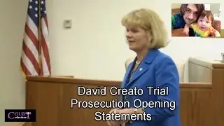 David Creato Trial Prosecution Opening Statements