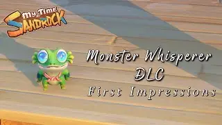 Monster Whisperer DLC First Impressions | My Time at Sandrock
