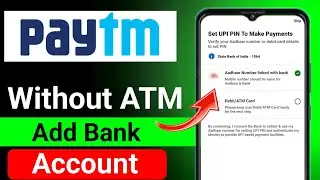 how to add bank account in paytm without atm card Paytm add bank account without ATM