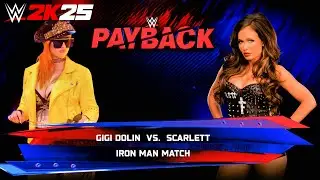 WWE 2K25 - Джиджи Долин против Скарлетт [ПОЛНЫЙ МАТЧ ЖЕЛЕЗНАЯ ЖЕНЩИНА] Расплата