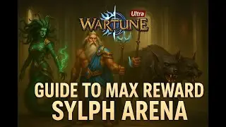 Wartune Ultra: Sylph Arena Guide 15,000 points!