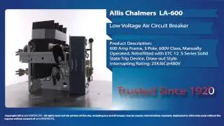 Allis Chalmers LA-600 Low Voltage Air Circuit Breaker