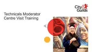 City & Guilds: Technicals Moderator Centre visit training