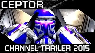 [Ceptor] - Channel Trailer - 2015
