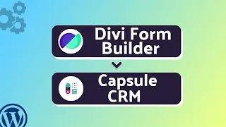 Integrating Divi Form Builder with Capsule CRM | Step-by-Step Tutorial | Bit Integrations