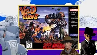Steampunk Cowboys! | Wild Guns | Super Nintendo