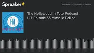HiT Episode 55 Michelle Pollino