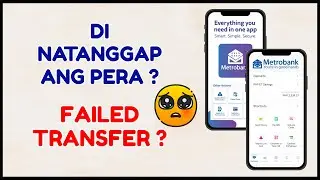 Metrobank Failed Transfer -  No Money Received? Hindi Nakuha Pera Online? Instapay Failed Transfer