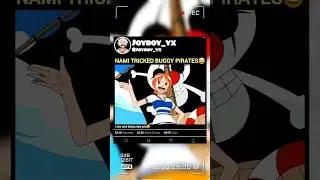 Nami Tricked Buggy Pirates😂 #onepiece #shorts #nami #onepieceedit #animeedit #anime #buggy #fyp