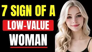 7 Hidden Signs Of A Low Value Woman And How To Protect Yourself   Female Psychology