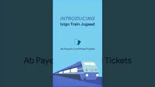 ixigo Train Jugaad - Find alternative train travel options