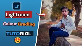 Lightroom Colour Grading Tutorial | Lightroom Editing Tutorial in Hindi | NK Pictures