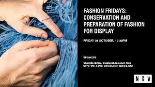 Fashion Fridays: Conservation and Preparation of Fashion for Display