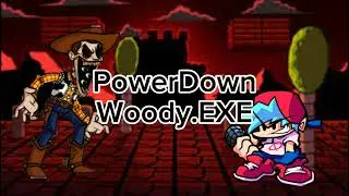 PowerDown and Demise but Woody.EXE sing (+FLMs)