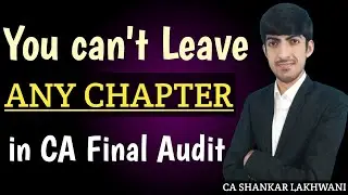 BEWARE - You cannot afford to leave anything in CA FINAL AUDIT I CA Final Audit Jan'26/May'26