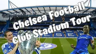 Chelsea Football Club Stadium Tour 2023