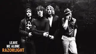 Razorlight - Leave Me Alone