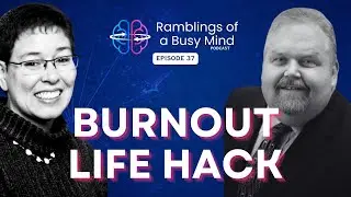 EP 37 Burnout Prevention: The Power of Authentic Goals & Bioenergetic Wellness