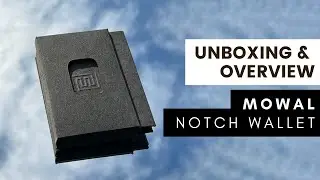 Mowal Notch Wallet [Unboxing & Overview]