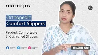 Ortho Footwear | पायदुखी टाचदुखी पासून आराम | Best for Heel & Knee Pain | Orthojoy Slippers