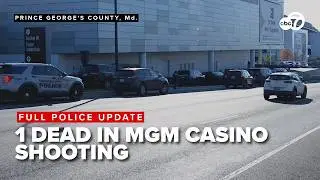 FULL: Police update on shooting at MGM National Harbor Casino in Maryland