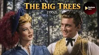 The Big Trees | Kirk Douglas Full Movie | Classic Western Adventure (1952)