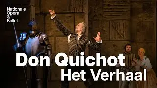 Het verhaal van Don Quichot | Dutch National Ballet