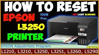 How To Reset Epson L3250 Printer | l3250 red light blinking solution | Epson Adjustment Program