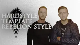 Hardstyle template | Rebelion Style | FL STUDIO