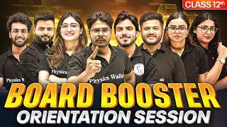 Class 12 Board Booster Orientation LIVE 🚀 Toppers&rsquo; Strategy Revealed!