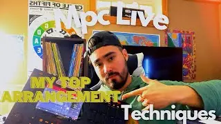 Creating Epic Beats On The Mpc Live: My Top Arrangement Techniques !!