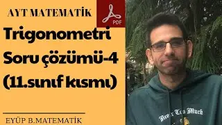 trigonometri soru çözümü - 4 (zor yorum soruları)