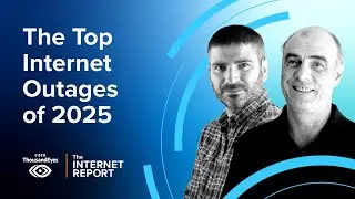 The Top Internet Outages of 2025: Analyses and Takeaways