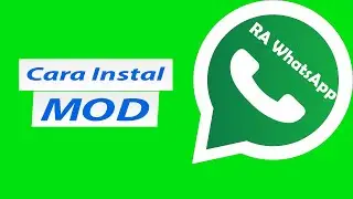 Cara Instal RA WhatsApp MOD
