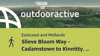 Slieve Bloom Way - Cadamstown to Kinnitty. Section 3 of 5