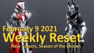 Weekly Reset: Season of the Chosen, New Stasis Aspects (February 9 2021 - Destiny 2)