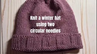 Easy Knit Hat for Adults &mdash; Using Two Circular Needles (No DPNs!)