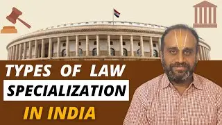 Types of Law Specializations in India