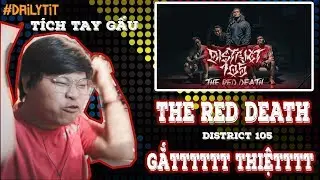 Review THE RED DEATH (DISTRICT 105) | Du Học Nhạt | T&iacute;ch Tay Gấu