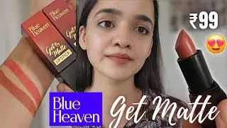 BLUE HEAVEN Get Matte Lipstick Swatches | for ₹99 only 😱| Best Lipstick under ₹100 ??? 😍