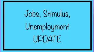 Stimulus, Jobs, Unemployment & Government Shutdown Looming - November, 19 Update