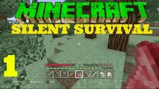 Silent Survival Episode 1 LOST ALREADY!?! A Minecraft Let's Play [Xbox One]