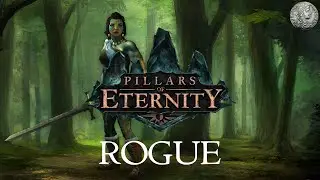 PIllars of Eternity - Character Creation Min-Max Guide - Rogue (DPS/Assassin) + Combat Demo