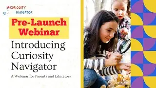 Pre launch Webinar | Introducing Curiosity Navigator