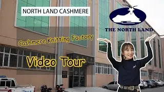 North Land Cashmere Knitting Factory Tour(Mongolian)