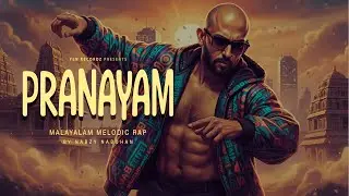 Pranayam | Malayalam Love Rap | Melodic Hip Hop | Nabzy Nabuhan