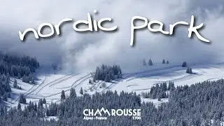 CHAMROUSSE | Nordic Park