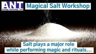 Salt Magic Workshop -ANT Occult Science