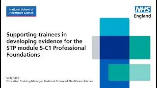 Supporting trainees in developing evidence for the STP module S-C1 Professional Foundations